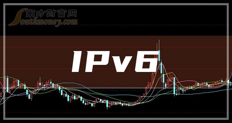 IPv6概念股龙头股票一览（2023/1/24）