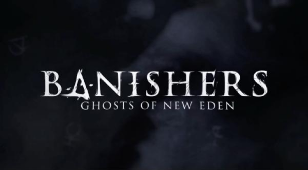 《驱灵者：新伊甸的幽灵》新预告展示动作RPG玩法和背景故事